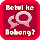 Betul Ke Bohong Eh? أيقونة