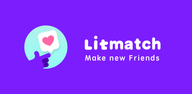 Pasos sencillos para descargar Litmatch—Make new friends en tu dispositivo