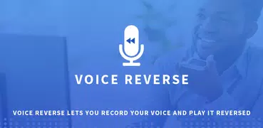 Voice Reverse