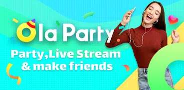 Ola Party: Live, chat, fiesta
