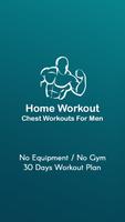 Home Workout - Chest Workouts For Men Affiche