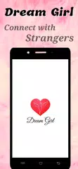 Dream Girl - Random Chat App XAPK Herunterladen