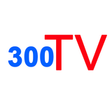 300 TV