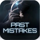 Past Mistakes Zeichen