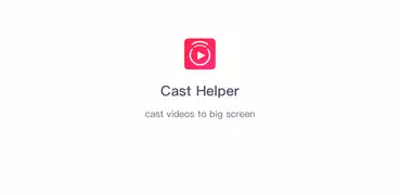 Cast Helper |Chromecast/DLNA/FireTV/Android TV