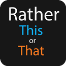 Rather This or That - Adults aplikacja