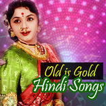 Old is Gold Hindi Songs