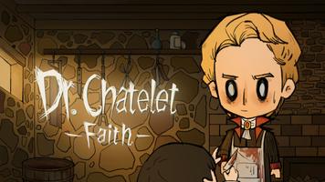 Dr. Chatelet: Faith Affiche