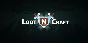 Loot N Craft - A Grind for Epi