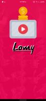 Lomy - Videos , Photos you want and earn money poster