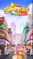 Idle Shopping Mall Poster