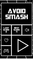 AVOID SMASH Plakat