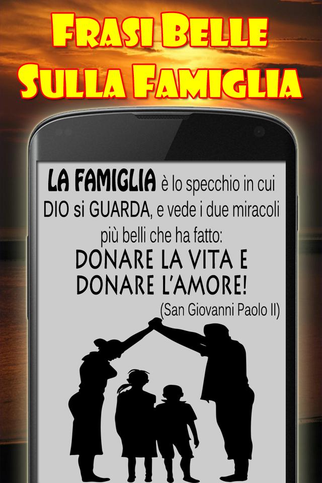 Frasi Belle Sulla Famiglia Pour Android Telechargez L Apk