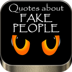 Quotes about fake people 아이콘