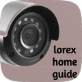 lorex home guide