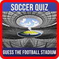 Guess the stadium - Football quiz