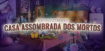 Casa Assombrada dos Mortos