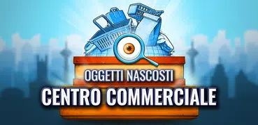 Centro Commerciale Oggetti Nascosti Giochi di Moda