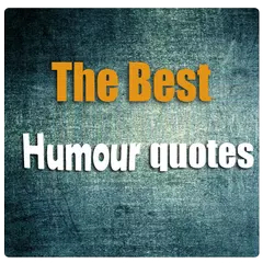 The best Humour quotes