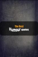 The best Humour quotes پوسٹر