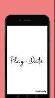 Play Date - Match. Chat. Date. Affiche