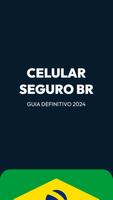 Celular Seguro BR - Guia 2024 Affiche