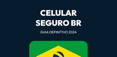 Celular Seguro BR - Guia 2024 capture d'écran 3