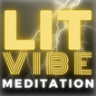 Lit-Vibe: Meditation