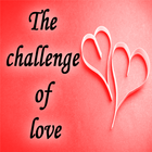 Challenges in love Zeichen