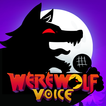 ”Werewolf Voice เกมมนุษย์หมาป่า