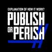 Publish Or Perish: Explanation