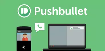 Pushbullet: SMS on PC and more