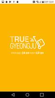 TRUE Gyeongju -Gyeongju Travel Affiche