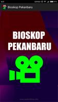 Bioskop Pekanbaru poster