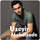Uzeyir Mehdizade Qo'shiqlari 2021 Offline icône