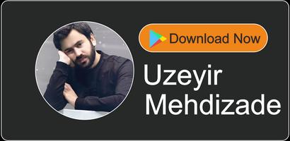 Uzeyir Mehdizade Qo'shiqlari 2021 Offline Affiche