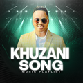 Khuzani All Songs
