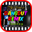 Dangdut Remix Hot Nonstop Terbaru