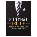 8 TốChất Trí Tuệ Quyết Định Cuộc Đời Người Đàn Ông