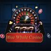 Blue Whale Casino