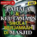 Pahala Dan Keutamaan Sholat Berjamaah Di Masjid APK