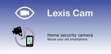 Lexis Cam, Home security app