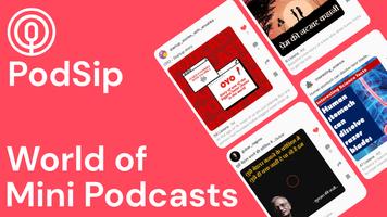 PodSip: Social Mini Podcasts Affiche