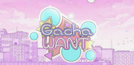 How to Download Gacha Want Mod Old Versions for Android