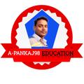 A-PANKAJ98 EDUCATION