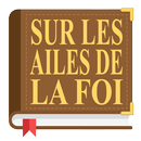 Sur Les Ailes De La Foi APK