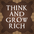 ”Think and Grow Rich by Napoleo
