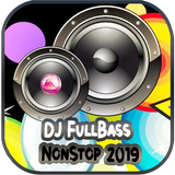 DJ FullBass NonStop 2019 APK