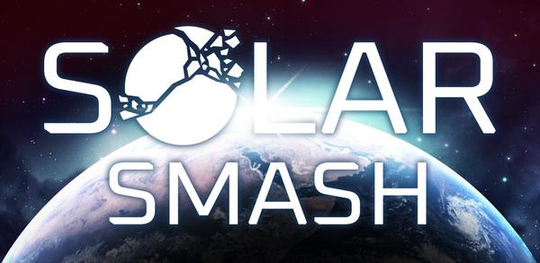 Cómo descargar la última versión de Solar Smash APK 2.6.0 para Android 2025 image
