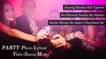 Party Photo Lyrical Video Status Maker poster